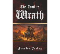 The Trail to Wrath