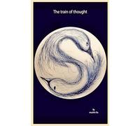The Train of Thought: 1 (Way of Life)