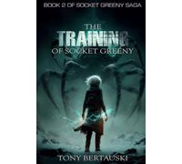 The Training of Socket Greeny: A Science Fiction Saga