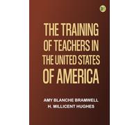 The training of teachers in the United States of America