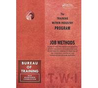 The Training Within Industry program-Job Methods