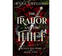 The Traitor and The Thief (Secrets and Vows)