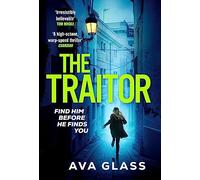 The Traitor: by the new Queen of Spy Fiction according to The Guardian