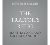 The Traitor’s Relic (Guardians of Legacy, 4)