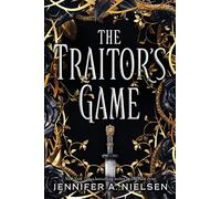 The Traitor's Game (The Traitor's Game, Book 1): Volume 1
