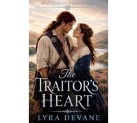 The Traitor's Heart: 1 (The MacLennan Chronicles)