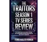 The Traitors Season 1 TV Series Review: An In-Depth Look at the Drama, Strategy, and Unforgettable Moments That Made the First Season a Global Hit