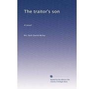 The traitor's son: A novel
