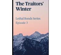 The Traitors' Winter: Lethal Bonds Series Episode 3