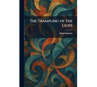 The Trampling of the Lilies