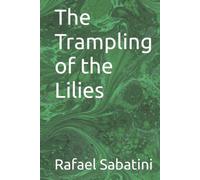 The Trampling of the Lilies