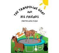 The Trampoline Goat and His Friends
