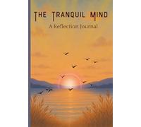The Tranquil Mind: A Daily Gratitude Journal