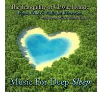 The Tranquility of Classical Music - Piano, Cello and Violin for Relaxation With Ocean Waves Bonus Track by Music For Deep Sleep