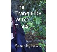 The Tranquility Witch Trials