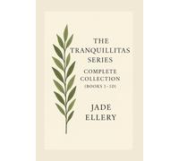 The Tranquillitas Series: Complete Collection: Quiet Strength, Stillness, and Gentle Inner Healing - Volume II (Books 6-10)