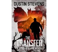The Transfer: A Reed and Billie Novel