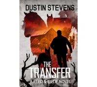 The Transfer: A Reed and Billie Novel