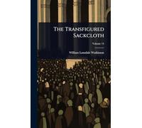 The Transfigured Sackcloth
