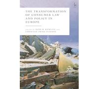 The Transformation of Consumer Law and Policy in Europe