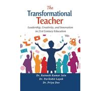 The Transformational Teacher Leadership, Creativity, and Innovation in 21st Century Education