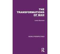 The Transformations of Man (World Perspectives)