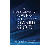 The Transformative Power of Generosity Toward God