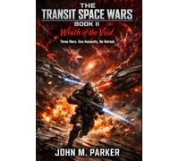 THE TRANSIT SPACE WARS: Wrath of the Void