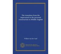 The transition from the impersonal to the personal construction in Middle English