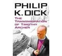 The Transmigration Of Timothy Archer