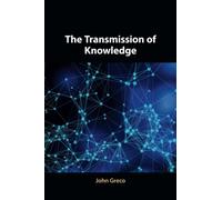 The Transmission of Knowledge