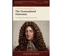 The Transnational Statesman: Francis Taaffe and the Making of an Irish Lorraine