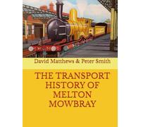 The transport history of Melton Mowbray