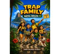 THE TRAP FAMILY IN NATAL, BRAZIL (THE TRAP FAMILY TRAVELS)