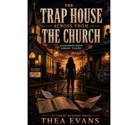 THE TRAP HOUSE ACROSS FROM THE CHURCH