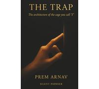 The Trap: The architecture of the cage you call "I"