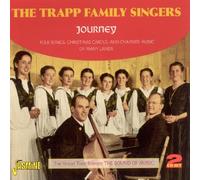 The Trapp Family Singers - Journey - Folk Songs, Christmas Carols And Chamber Music Of Many Lands [ORIGINAL RECORDINGS REMASTERED] 2CD SET by The Trapp Family Singers (2010-11-16)