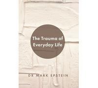 The Trauma of Everyday Life