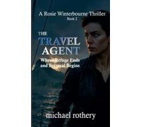 The Travel Agent: 2 (Rosie Winterbourne Thriller)