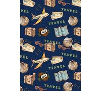 The Travel Bucket List Journal: 100 Pages to Capture Your Adventures and Dreams