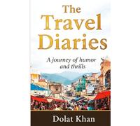 The Travel Diaries: A Novel, “A Journey of Humor and Thrills”