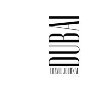 The Travel Essentials Journal: Dubai Edition: A Guided Travel Companion with Prompts, Reflections, and Creative Space for Your Journey