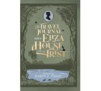 The Travel Journal of Eliza House Trist, 1783-84