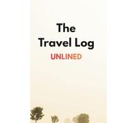 The Travel Log Unlined: MinimaliMinimalist Pocket Compendium for Travelers - 5x8 Inch, 101 Blank White Pages for Sketches and Daily Logs