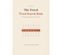 The Travel Word Search Book: 48 Travel-Themed Word Search Puzzles for Adults - Easy to Challenging, with Answers
