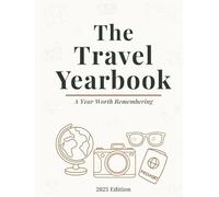 The Travel Yearbook: 2025 Edition