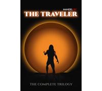 The Traveler: The Complete Trilogy