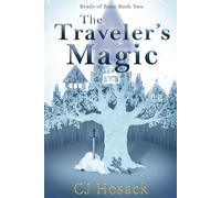 The Traveler's Magic: A YA Fantasy Adventure (Beads of Bone)
