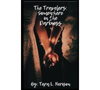 The Travelers: Somewhere in the Darkness