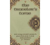 The Travelers Tome: 100 Easy Word Search Puzzles for Total Relaxation | Large Print Word Search book for Adults and Seniors